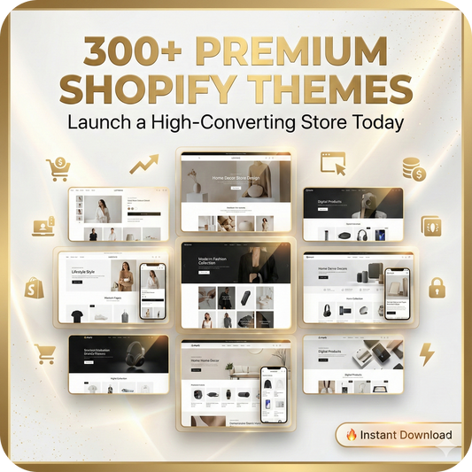 300+ Premium Shopify Themes - Create a Professional Store Today